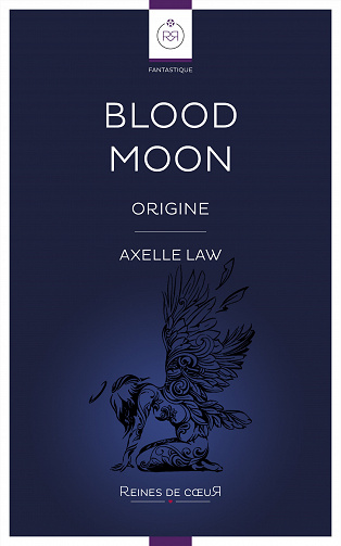 Axelle Law - Blood Moon: Origine