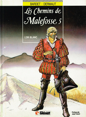 Les chemins de Malefosse - 5. L'or blanc