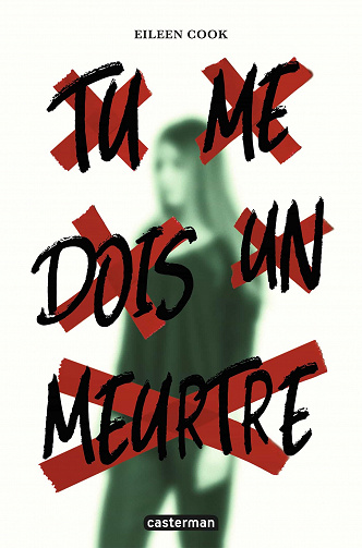 Tu me dois un meurtre - Eileen Cook (2021)
