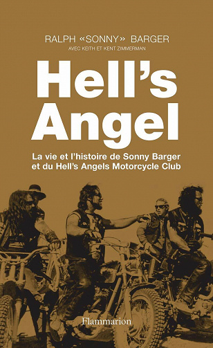 Hell's Angel: La vie et l'histoire de Sonny Barger et du Hell's Angels Motorcycle Club - Ralph "Sonny" Barger, Alain Dister (2021)