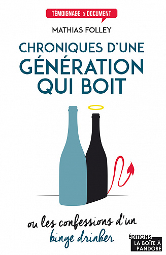 Chroniques d'une génération qui boit - Mathias Folley