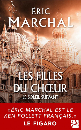 Le soleil suivant - Tome 1, Les filles du choeur - Eric Marchal (2021)