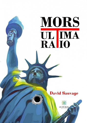 Mors ultima ratio - David Sauvage (2021)