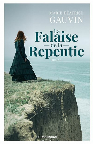 La falaise de la repentie - Marie-Béatrice Gauvin (2021)