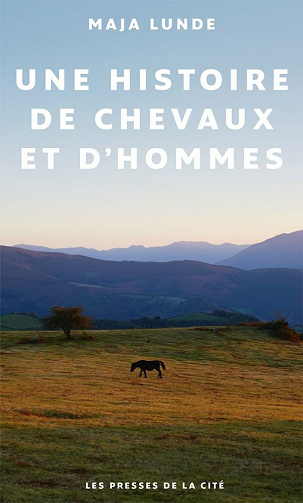 Une histoire de chevaux et d'hommes - Maja Lunde (2021)