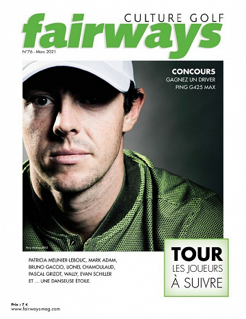 Fairways N°76 - Mars-Mai 2021