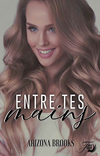Entre tes mains - Arizona Brooks (2021)