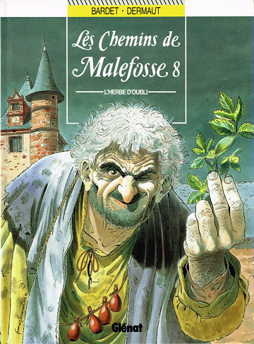 Les chemins de Malefosse - 8. L'herbe d'oubli