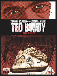 Stéphane Bourgoin Présente - Les Serial Killers - Tome 1 - Ted Bundy
