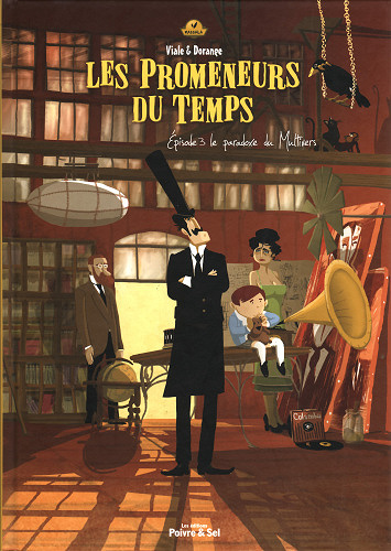 Les Promeneurs du Temps - Tome 3 - Le Paradoxe Du Multivers