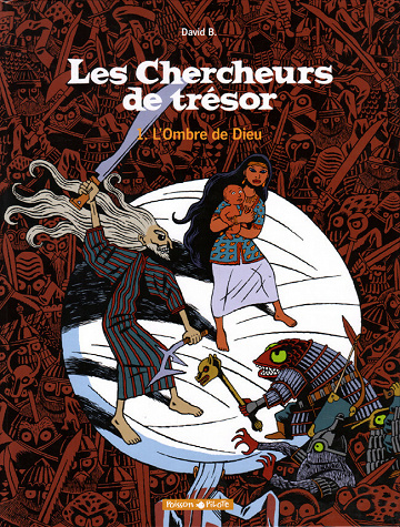 Les chercheurs de trésor - 1. L'ombre de Dieu