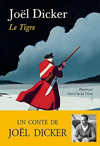 Joël Dicker - Le Tigre