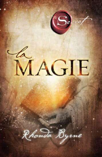 Rhonda Byrne - la Magie