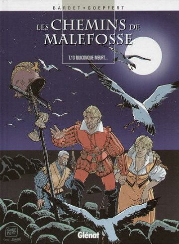 Les chemins de Malefosse - 13. Quiconque meurt...