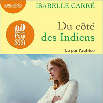 Du côté des Indiens - Isabelle Carré (2021)