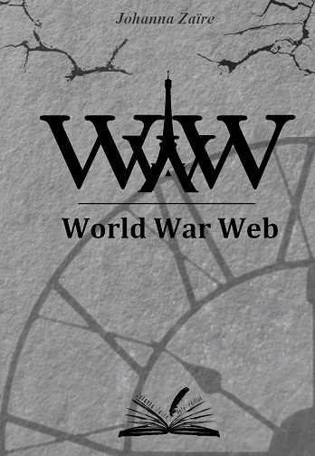 Johanna Zaïre - WWW: World War Web