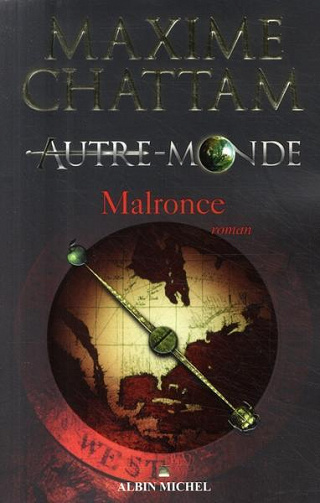 Maxime Chattam - Autre-monde, Tome 2: Malronce