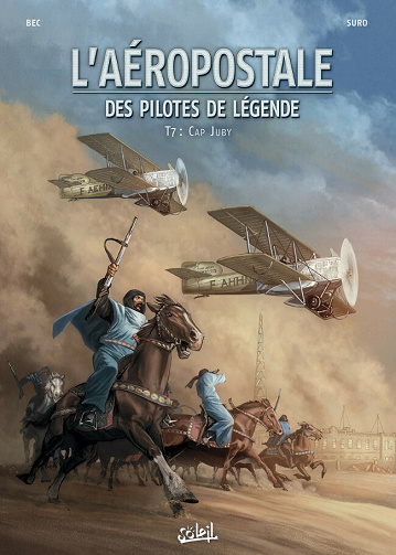 L'aéropostale, Des pilotes de légende - 7. Cap Juby