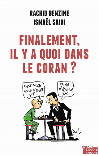 Finalement, il y a quoi dans le Coran ? - Ismaël Saidi, Rachid Benzine