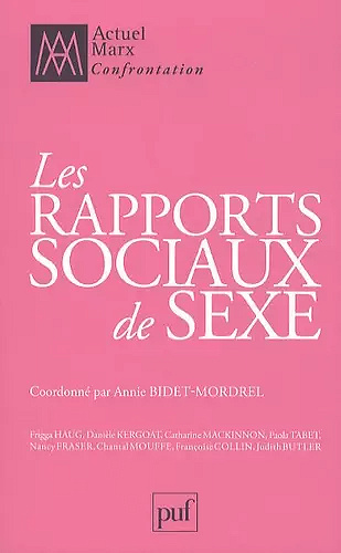 Les rapports sociaux de sexe - Annie Bidet-Mordrel