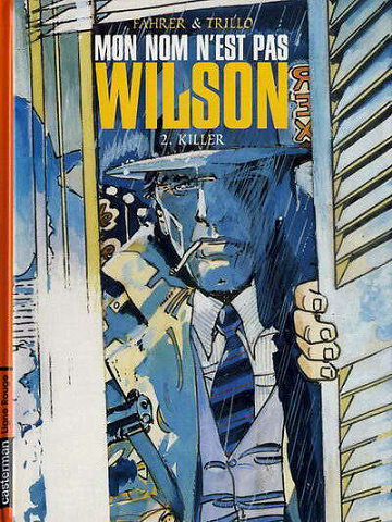 Mon nom n'est pas Wilson - 2. Killer