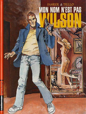 Mon nom n'est pas Wilson - 3. Berlin