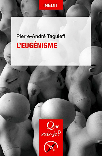 L'eugénisme - Pierre-André Taguieff (2020)