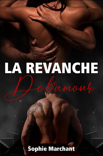 La Revanche de l’Amour - Sophie Marchant (2021)