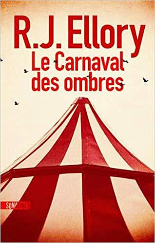 Le Carnaval des ombres - R.J. ELLORY (2021)
