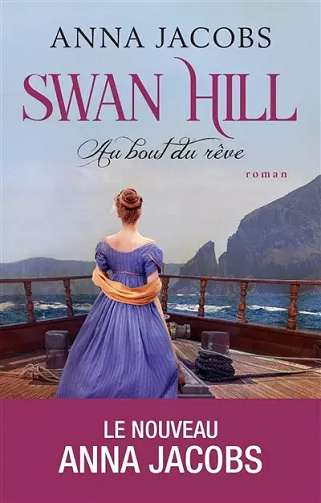 Swan Hill, tome 2 : Au bout du rêve - Anna Jacobs (2021)