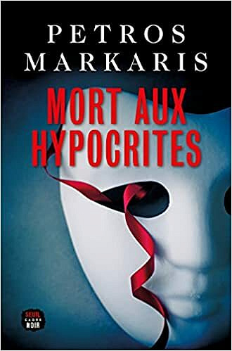 Mort aux hypocrites - Petros Markaris (2021)