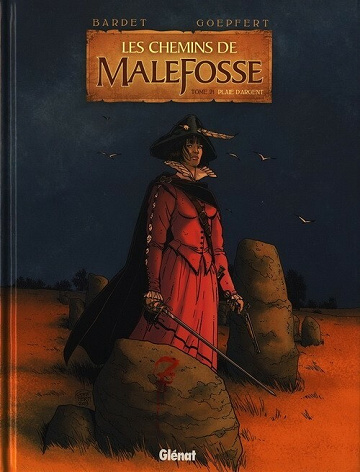 Les chemins de Malefosse - 21. Plaie d'argent