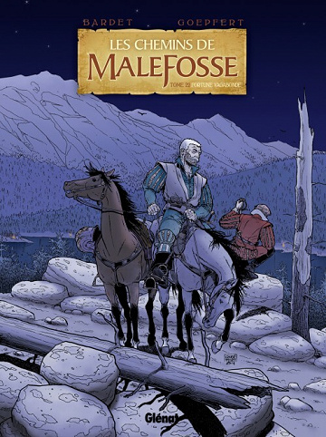 Les chemins de Malefosse - 22. Fortune vagabonde