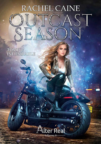 Rachel Caine - Outcast season, T1: Indésirable (2021)