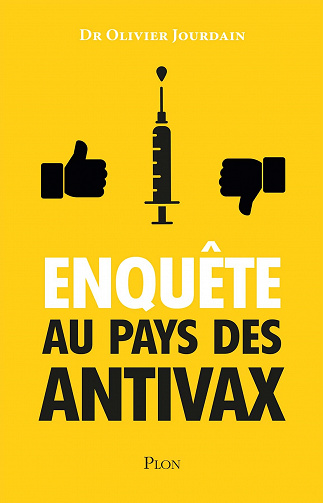 Enquête au pays des AntiVax - Olivier Jourdain (2021)