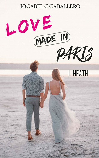 Love made in Paris: 1. Heath - Jocabel C.CABALLERO (2021)
