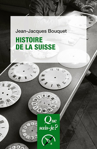 Histoire de la Suisse - Jean-Jacques Bouquet (2021)