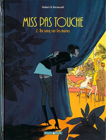 Miss pas touche - 2. Du sang sur les mains
