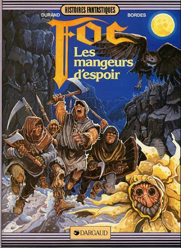 Foc - Tome 1 - Les mangeurs d'espoir