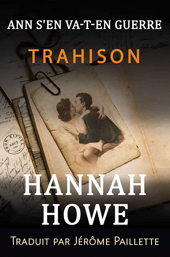 Ann s'en va-t-en guerre - T1 - Trahison - Hannah Howe (2021)