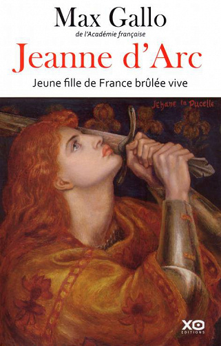 Max Gallo - Jeanne d'Arc