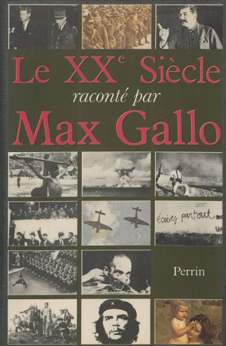Max Gallo - Le XXe siècle