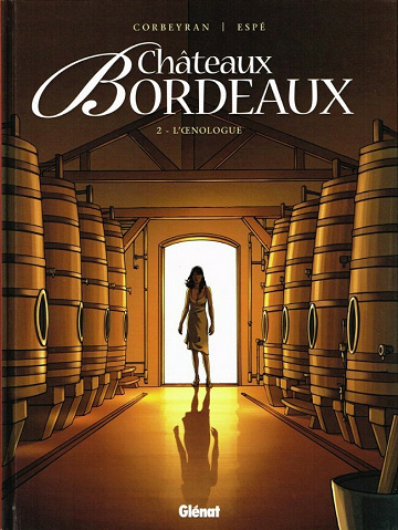 Châteaux Bordeaux - 2. L'Œnologue