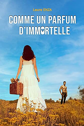 Comme un parfum d'immortelle - Laure Enza (2021)