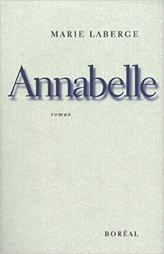 Annabelle - Marie Laberge