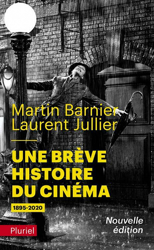 Une brève histoire du cinéma (1895-2020) - Martin Barnier, Laurent Jullier (2021)