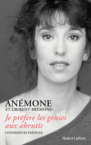 Anémone et Laurent Brémond - Je préfère les génies aux abrutis (2021)