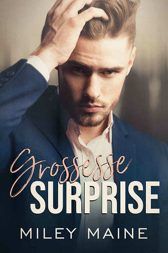 Grossesse surprise - Miley Maine (2021)