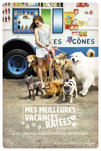 Mes meilleures vacances ratées - Morgan Matson