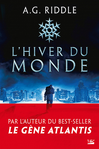 L'hiver du monde : tome 1 - A.G. Riddle (2021)